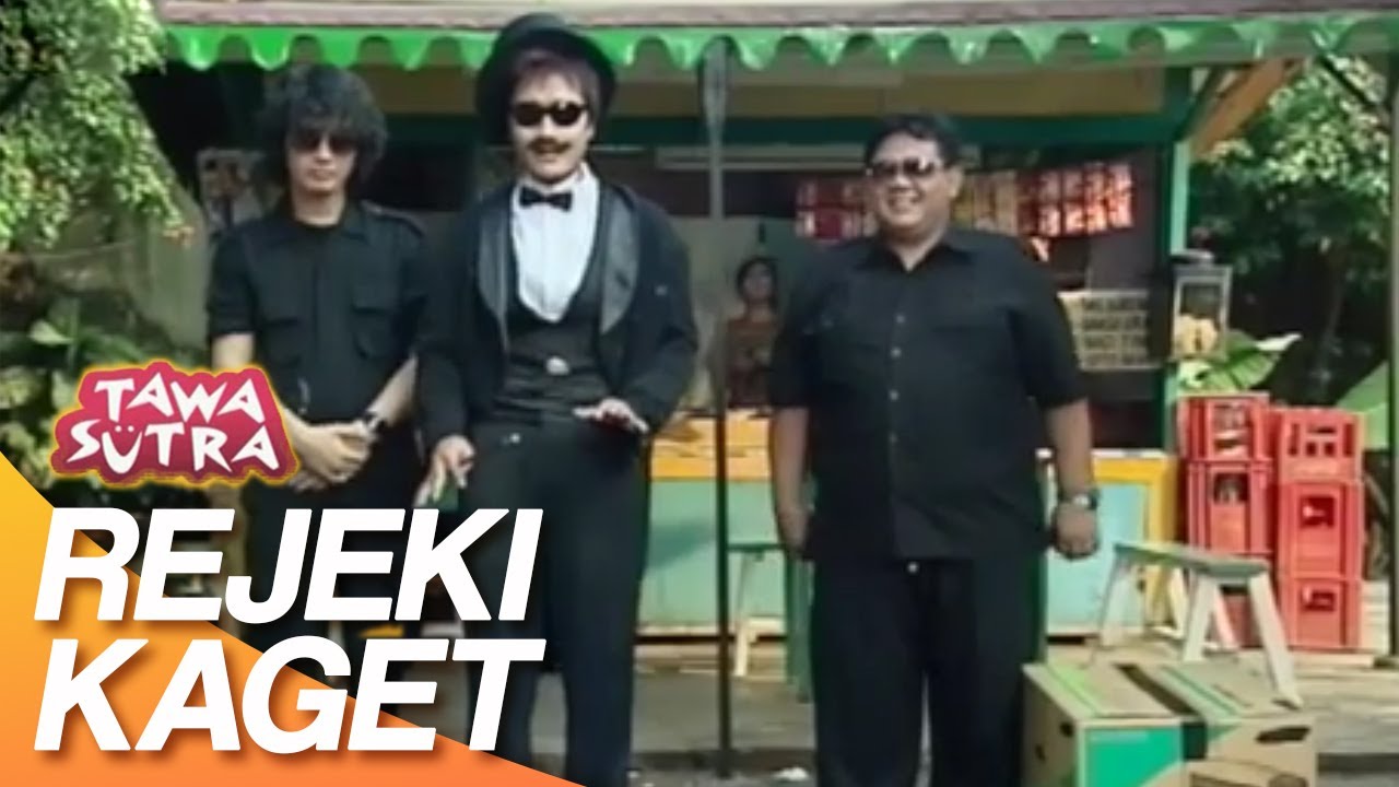 Rejeki Kaget - Tawa Sutra