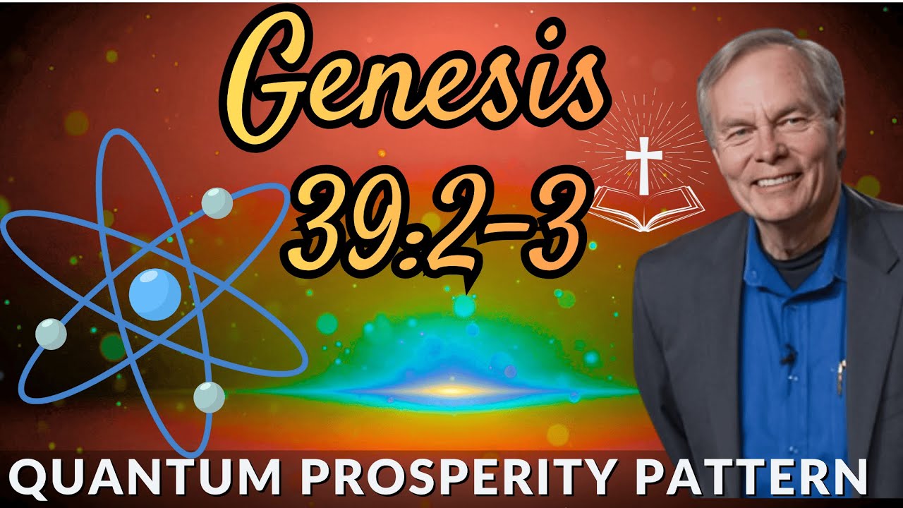 Genesis 39:2-3 Is NOT a Story &mdash; It&rsquo;s Joseph&rsquo;s Quantum Pattern for Prosperity - Andrew Wommack