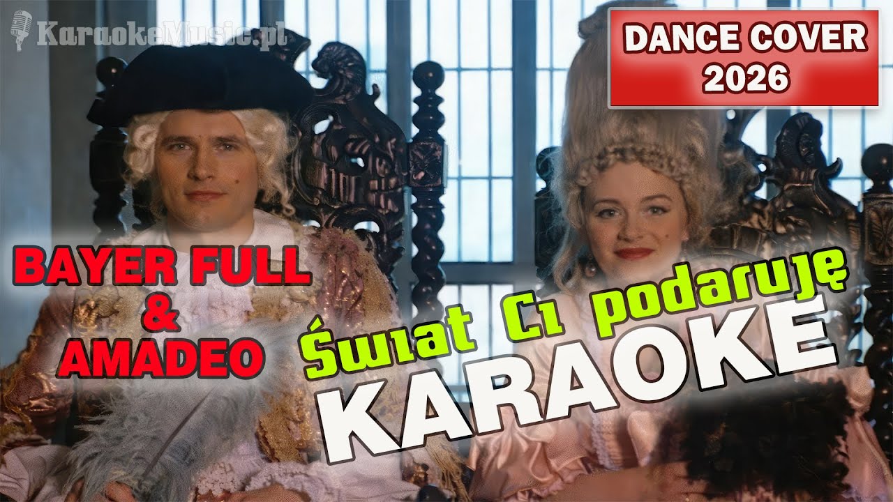 ♪ Bayer Full & Amadeo - Świat Ci podaruję (Dance Cover 2026) KARAOKE ♪