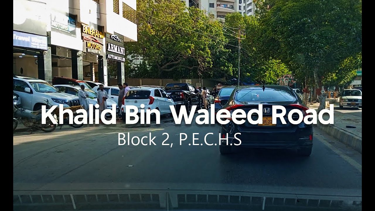 Khalid Bin Waleed Road | P E C H S | Karachi Street View | 12th May 2023