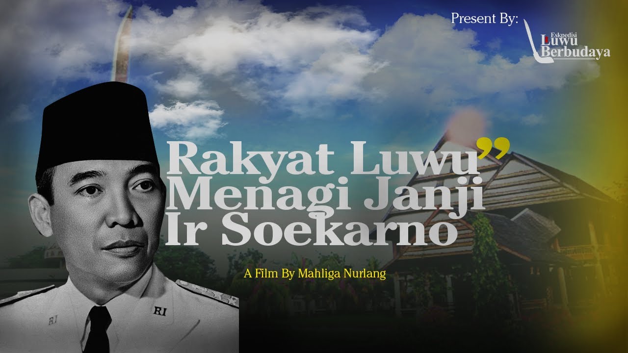 Rakyat Luwu Menagi Janji Presiden Soekarno