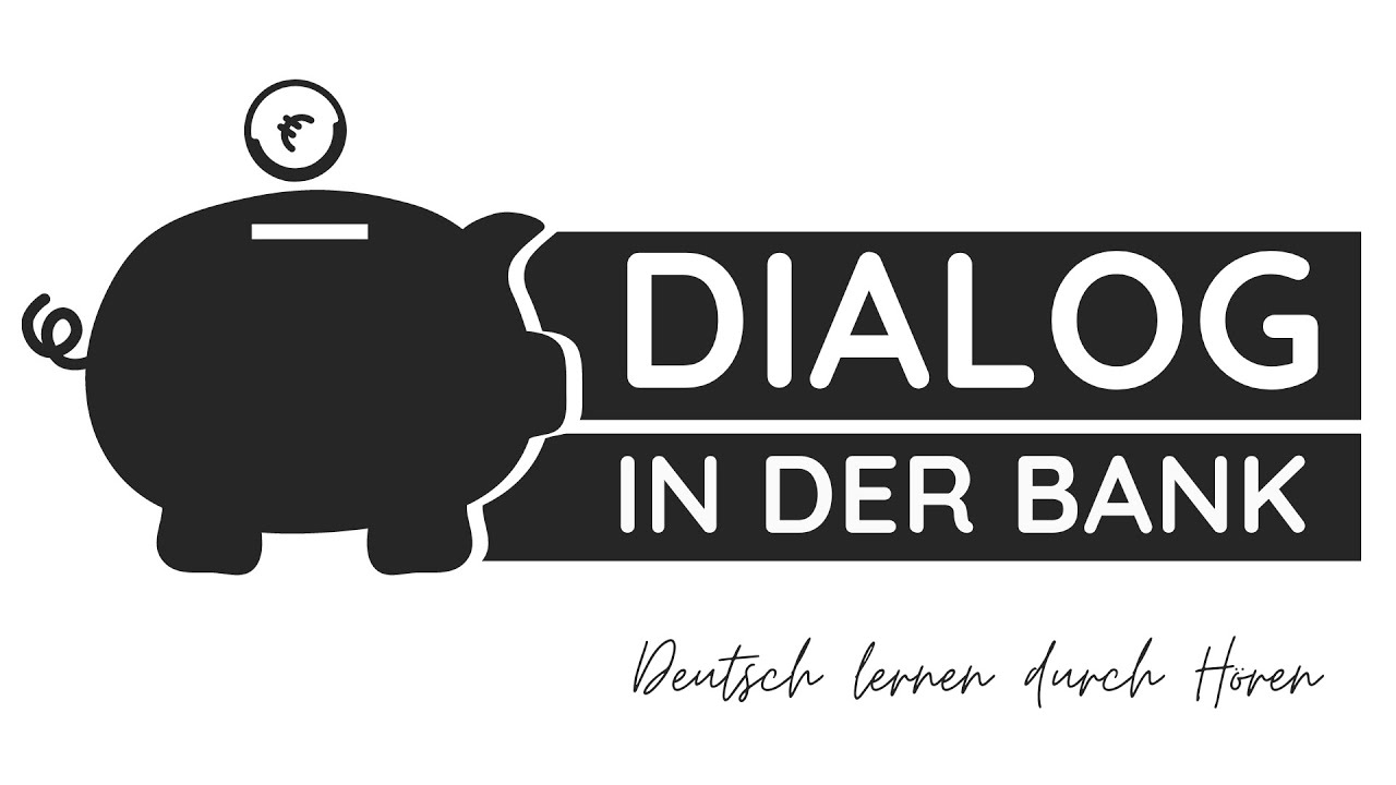 #14 In der Bank | Deutsch lernen mit Dialogen | Deutsch lernen durch Hören | UT: 🇩🇪 🇬🇧 🇹🇷