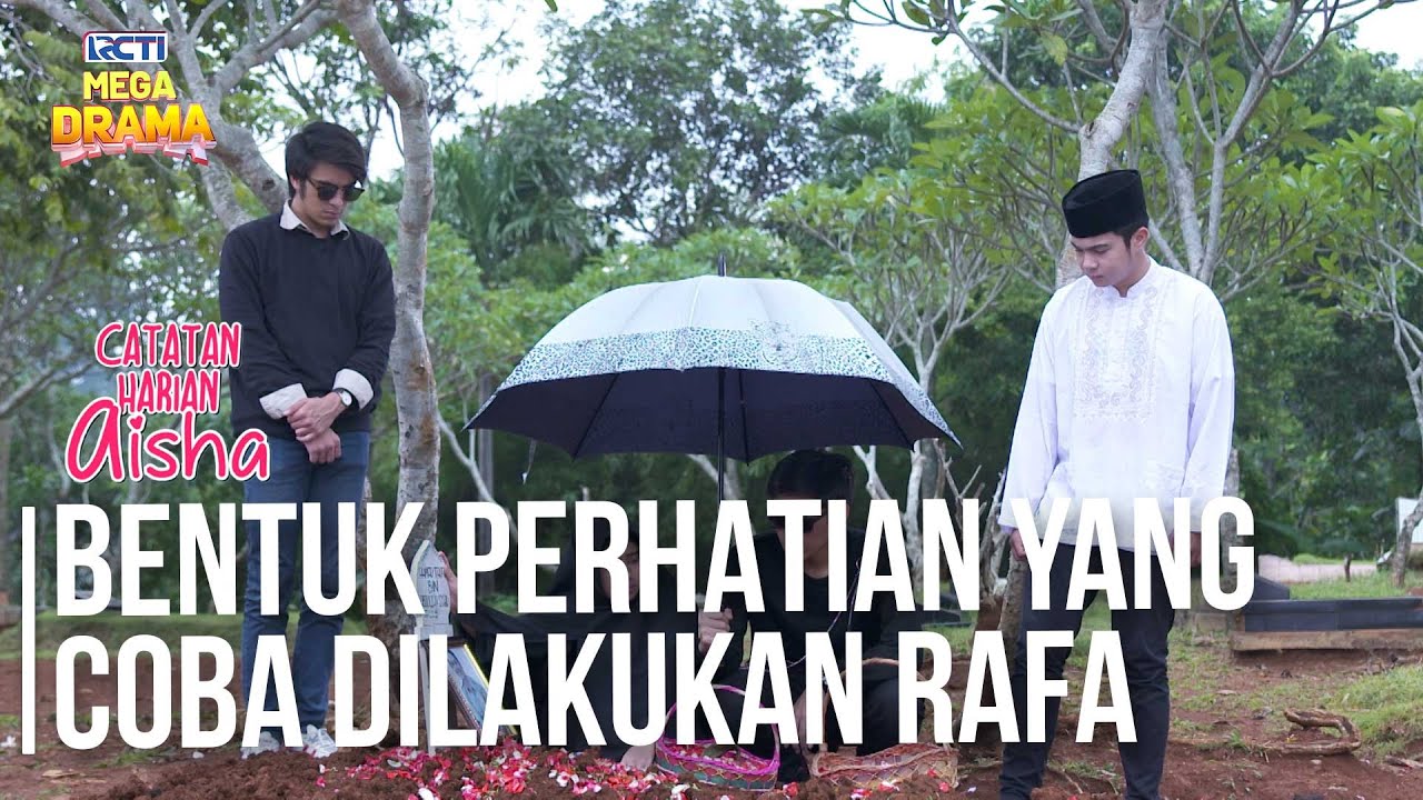 SEBUAH PERHATIAN! Rafa Lakukan Sesuatu Untuk Aisha - CATATAN HARIAN AISHA | Eps 33-34 Part 3