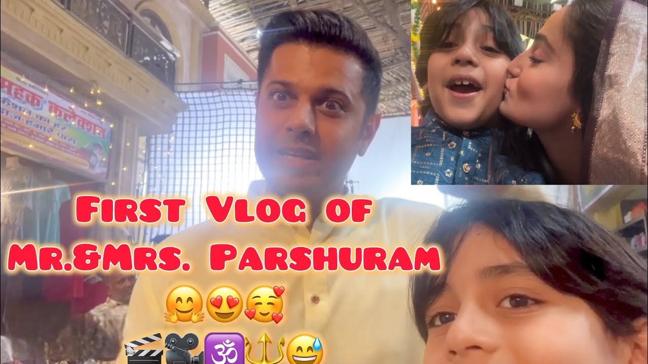 Mr. & Mrs. Parshuram First Vlog 🤗🥰🕉️🔱🙏harhar Mahadev #neilbhatt #mrandmrsparshuram #ghkkpm #starplus