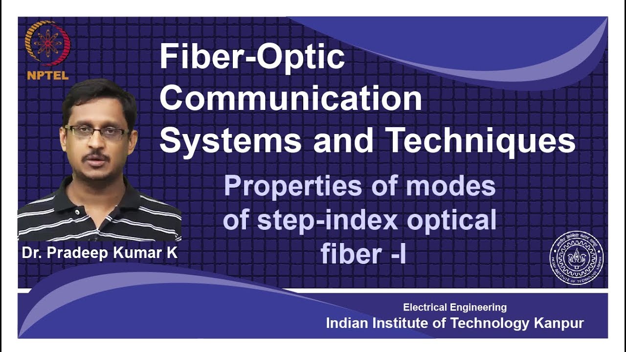 noc18-ee28-Lecture 19-Properties of modes of step-index optical fiber