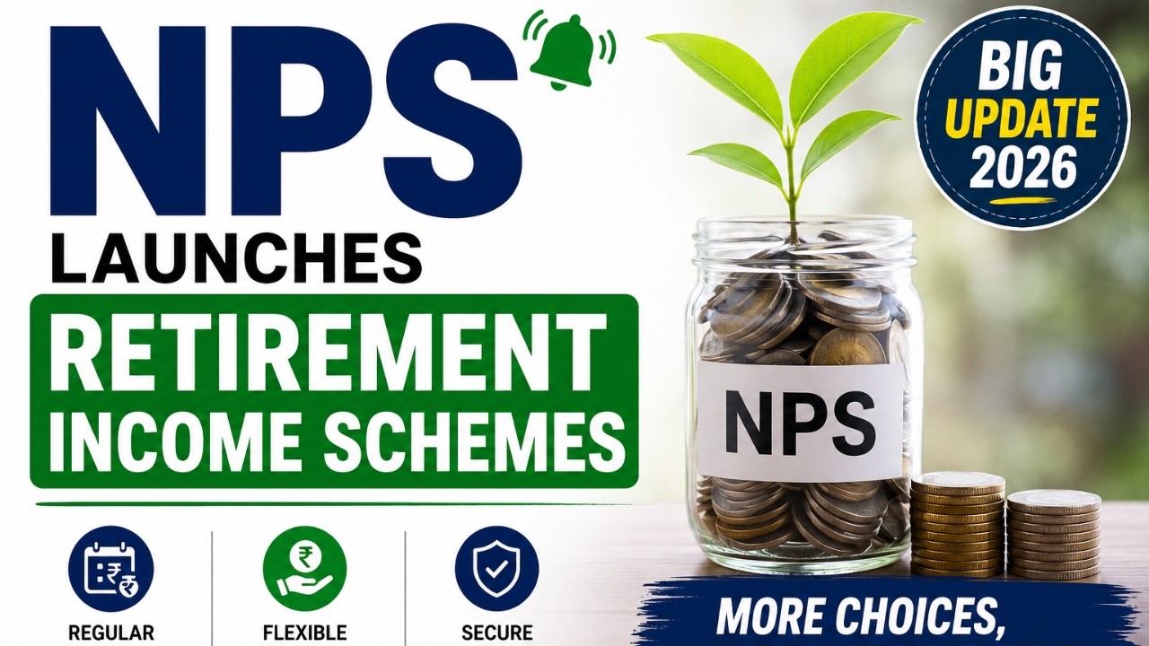 NPS Launches New Retirement Income Schemes - Systematic Payout Rates and Systematic Unit Redemption