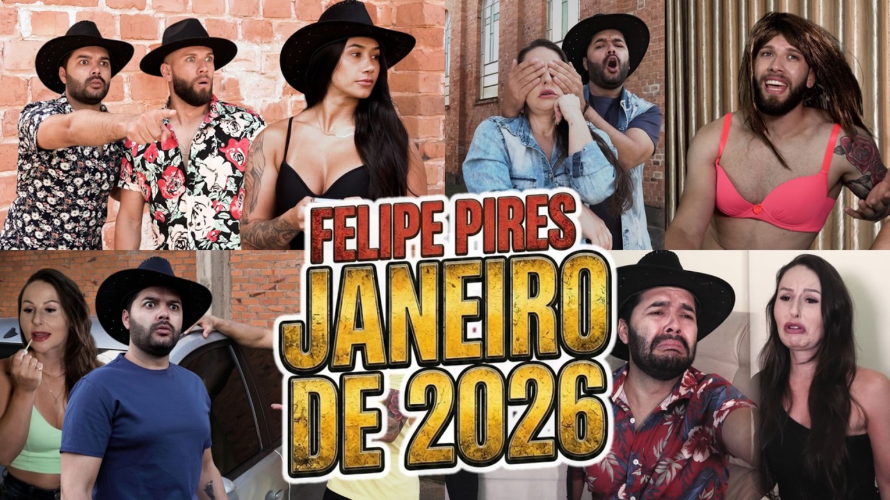 FELIPE PIRES EM JANEIRO DE 2026