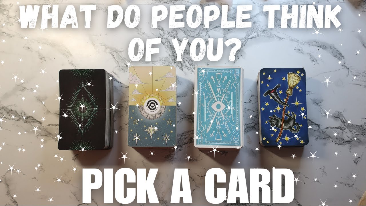 What Do People Think Of You? 💓 Tarot Pick a Card