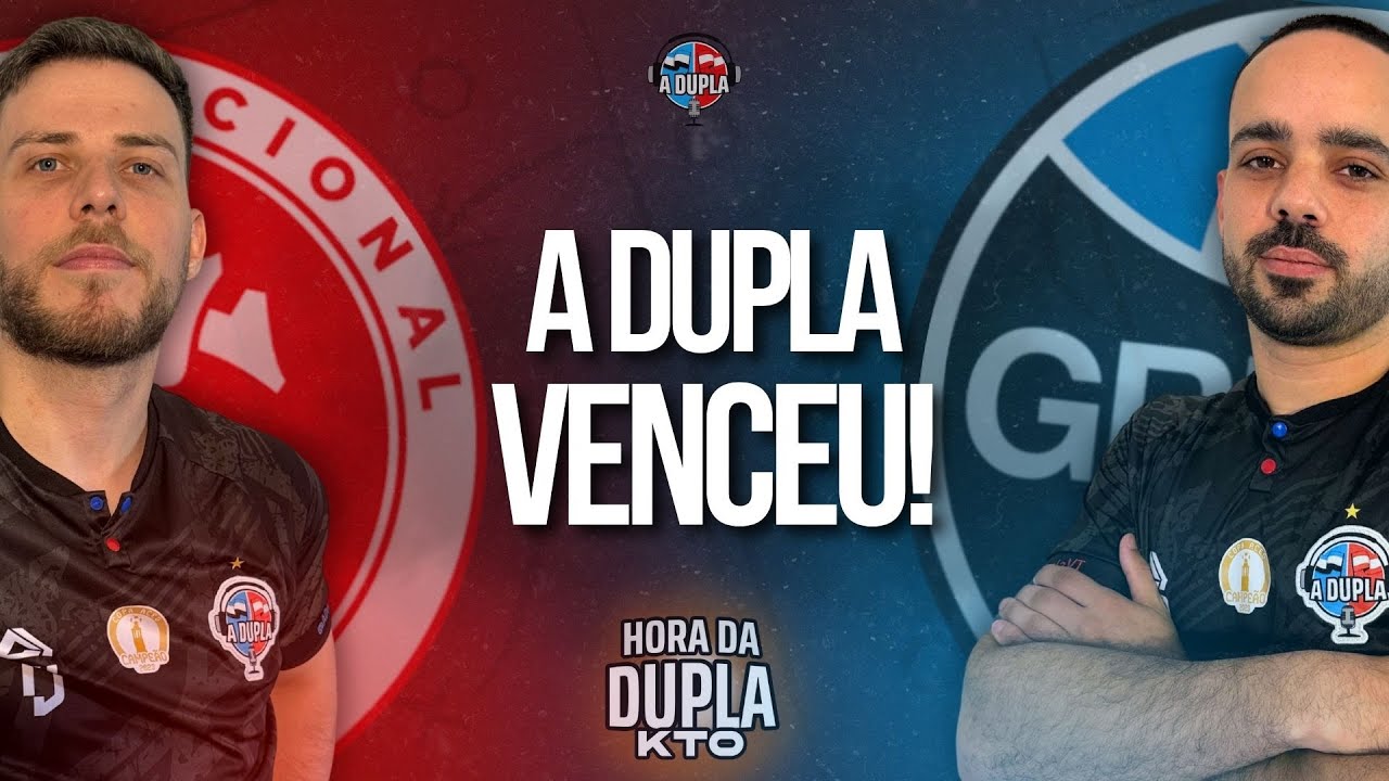 🔵🔴 A Hora da Dupla KTO: A Dupla venceu! | Agora tudo é Gre-Nal! | Indicativos fortes