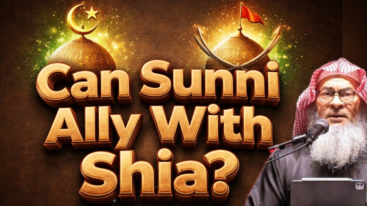Can Sunni Muslims ally with the Shia? assimalhakeem JAL 