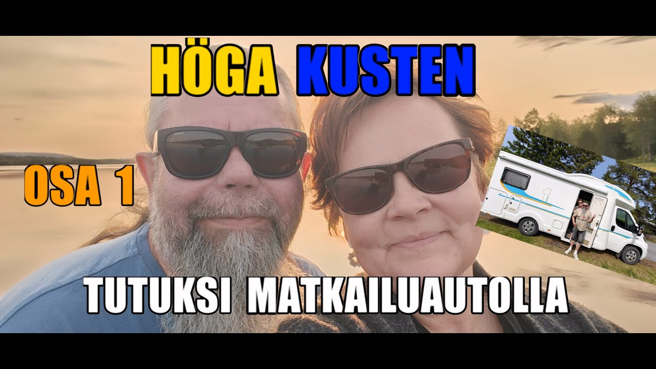 Matkailuautolla Ruotsiin - Höga kusten - Osa 1