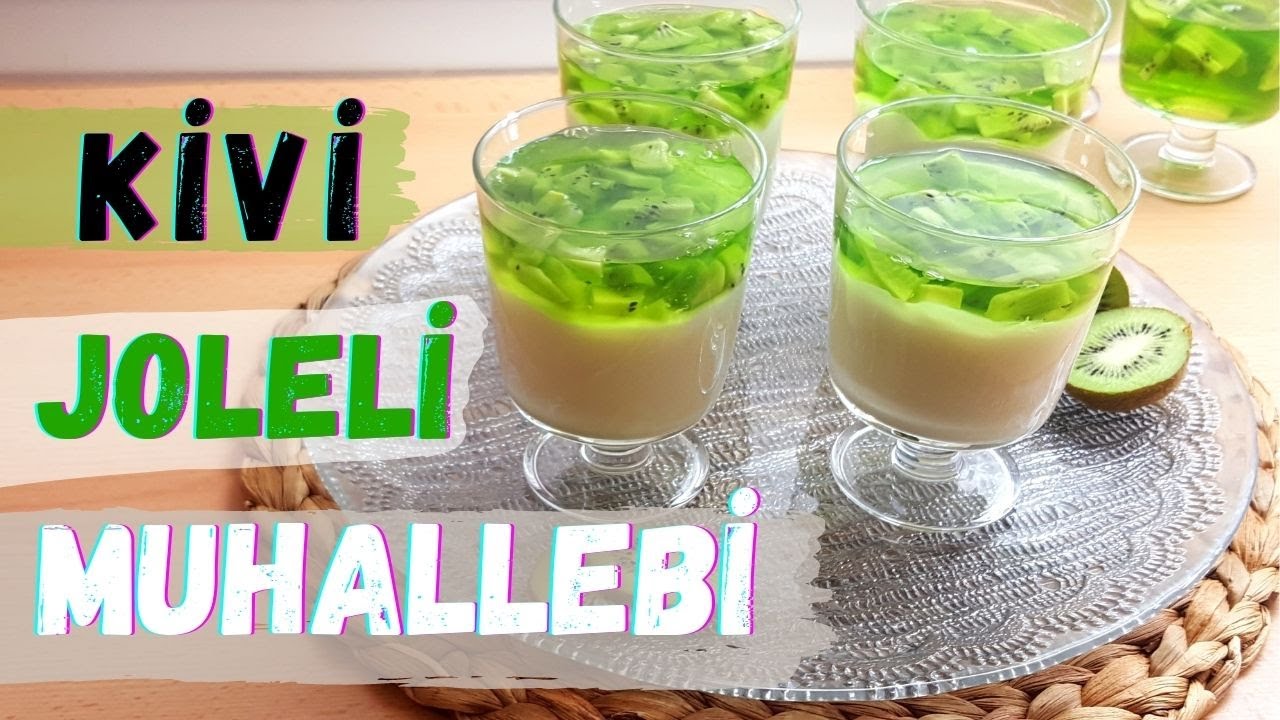 🥝KİVİ JOLELİ🥝MUHALLEBİ TARİFİ