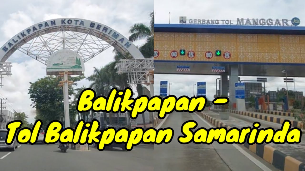 Perjalanan Menuju Gerbang Tol Manggar, Tol Balikpapan-Samarinda dari Balikpapan Tengah | KalTim