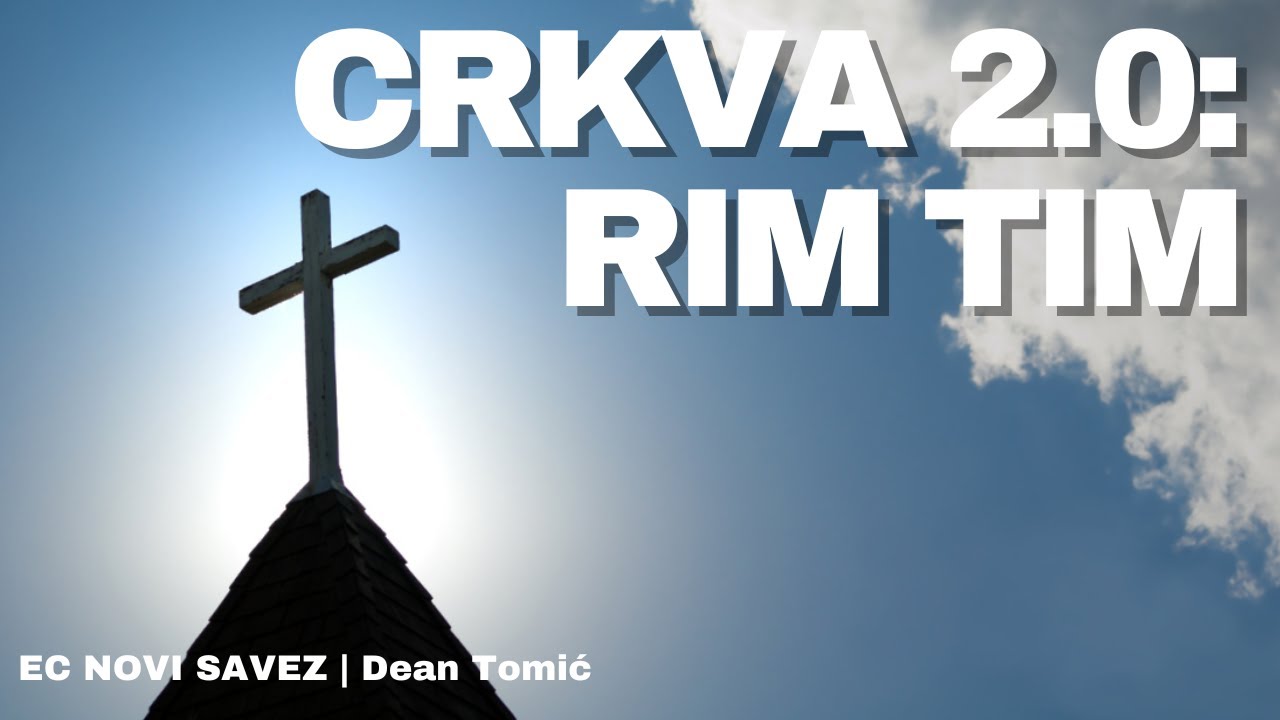 Crkva 2 0: Rim Tim - Dean Tomić