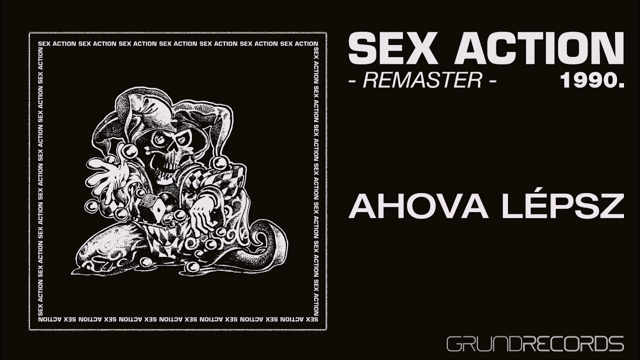 Sex Action: Ahova l&eacute;psz - REMASTER (Sex Action I. - 1992/2018.) - dalsz&ouml;veggel