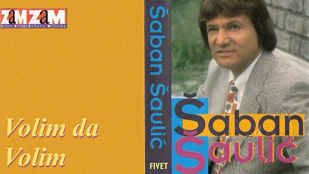 Saban Saulic - Ko  je taj - (Audio 1995)