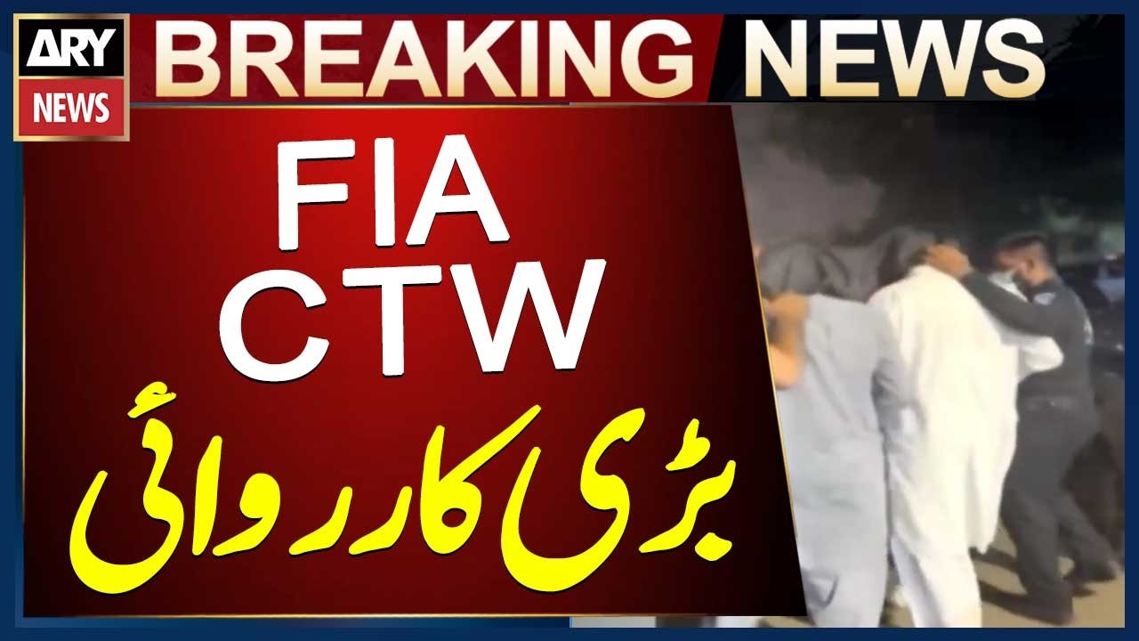 Karachi: Major Operation Conducted by FIA CTW Karachi
