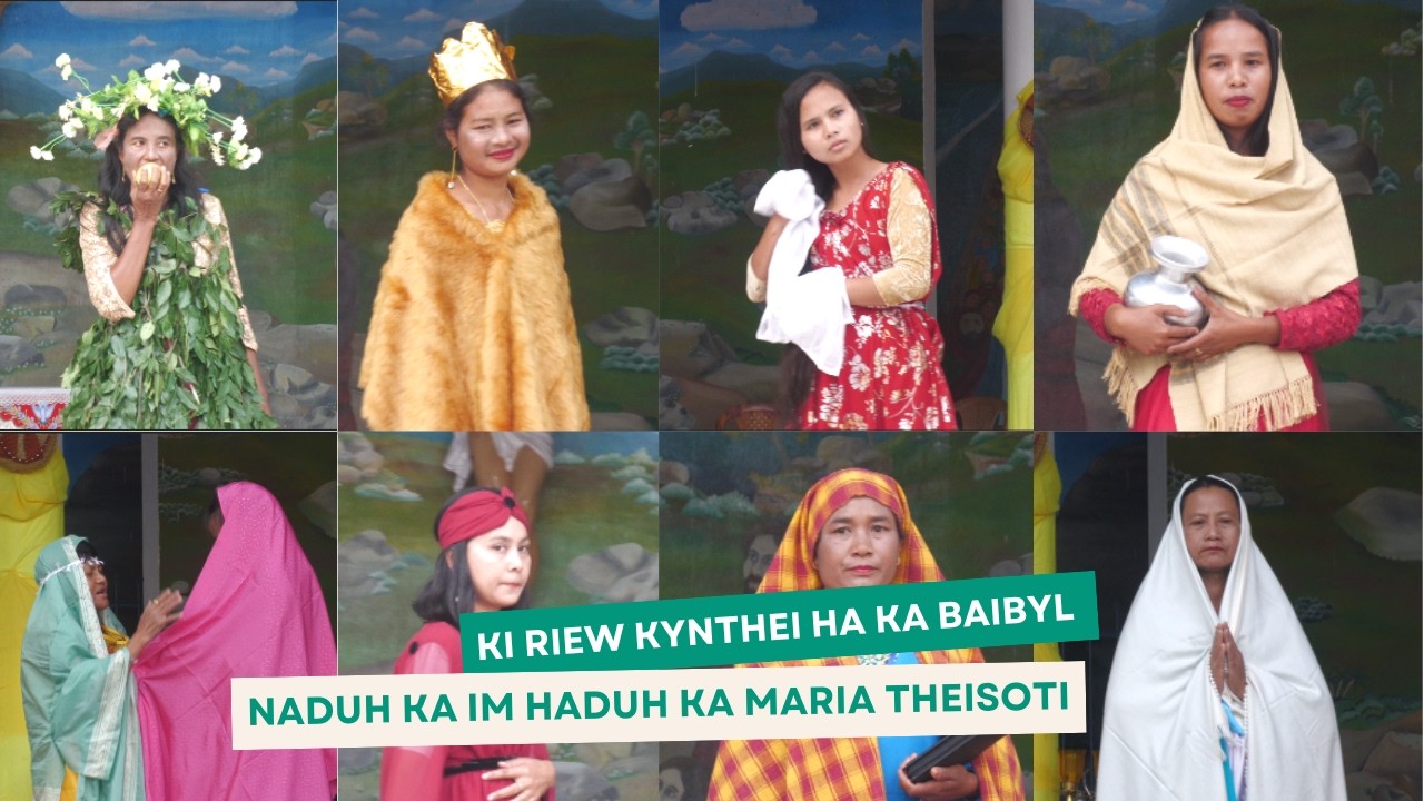 KI RIEW KYNTHEI HA KA BAIBYL NADUH KA IM HADUH KA MARIA THEISOTI