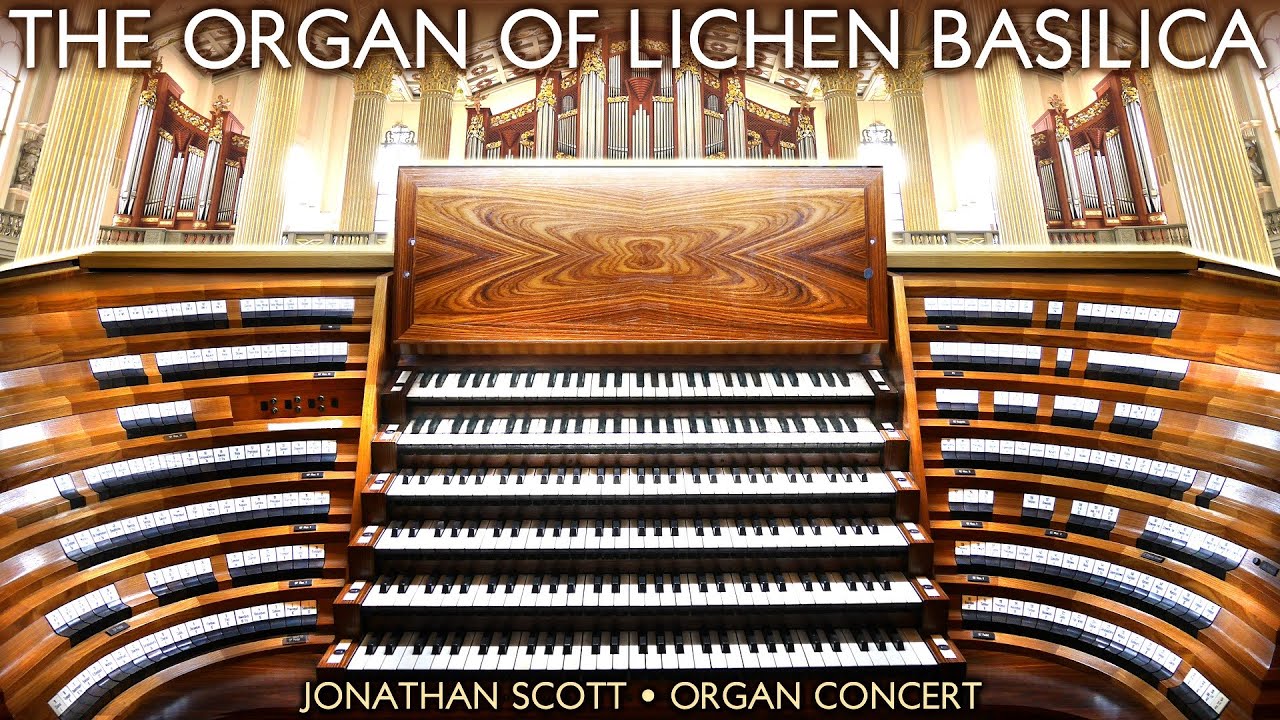 THE ORGAN OF LICHEN BASILICA - JONATHAN SCOTT ONLINE CONCERT
