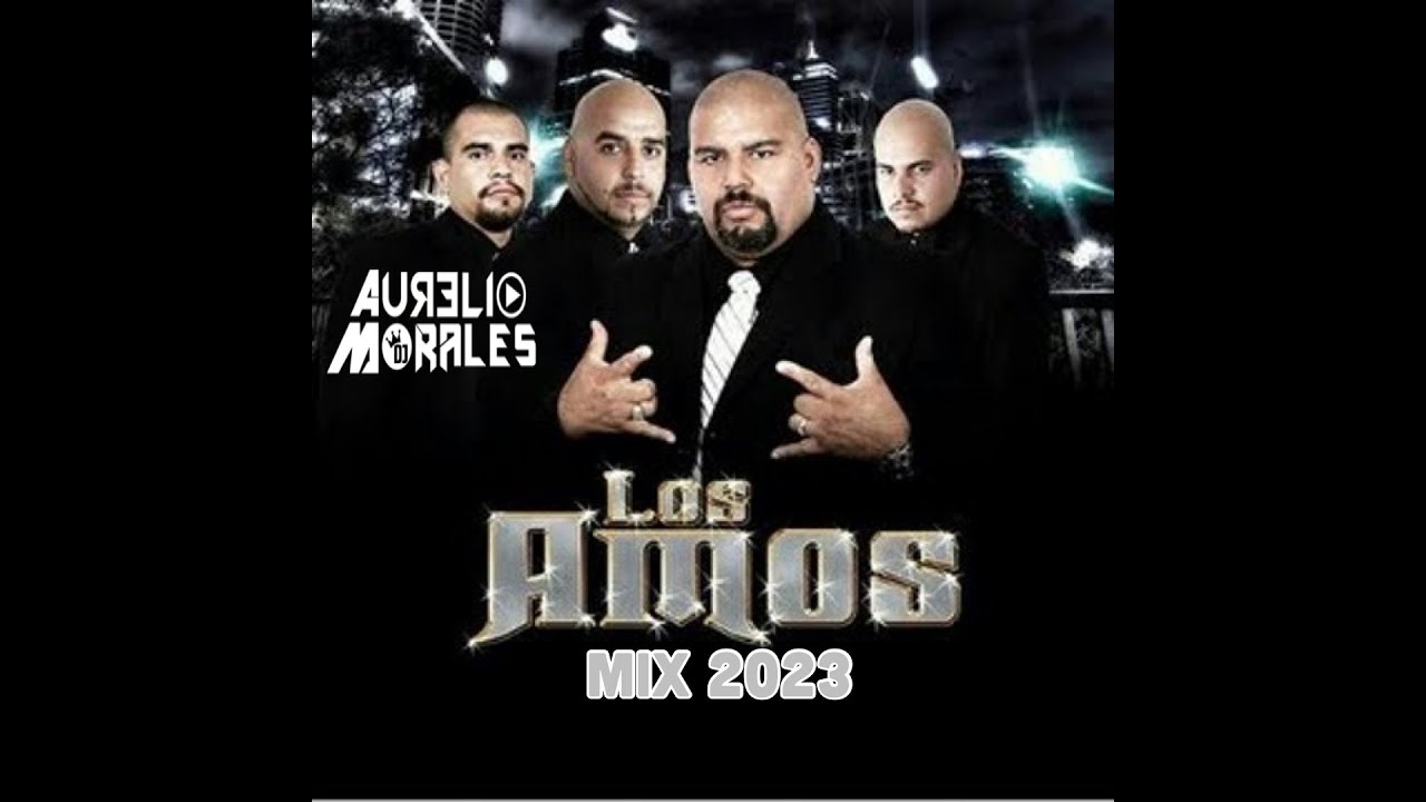 Mix Los Amos De Nuevo Leon 2023 By Dj Aurelio Morales Nyc