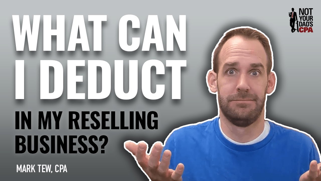 What can I deduct in my reselling business?