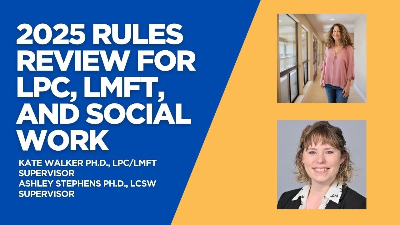 2025 Rules Review LPC LMFT Social Work