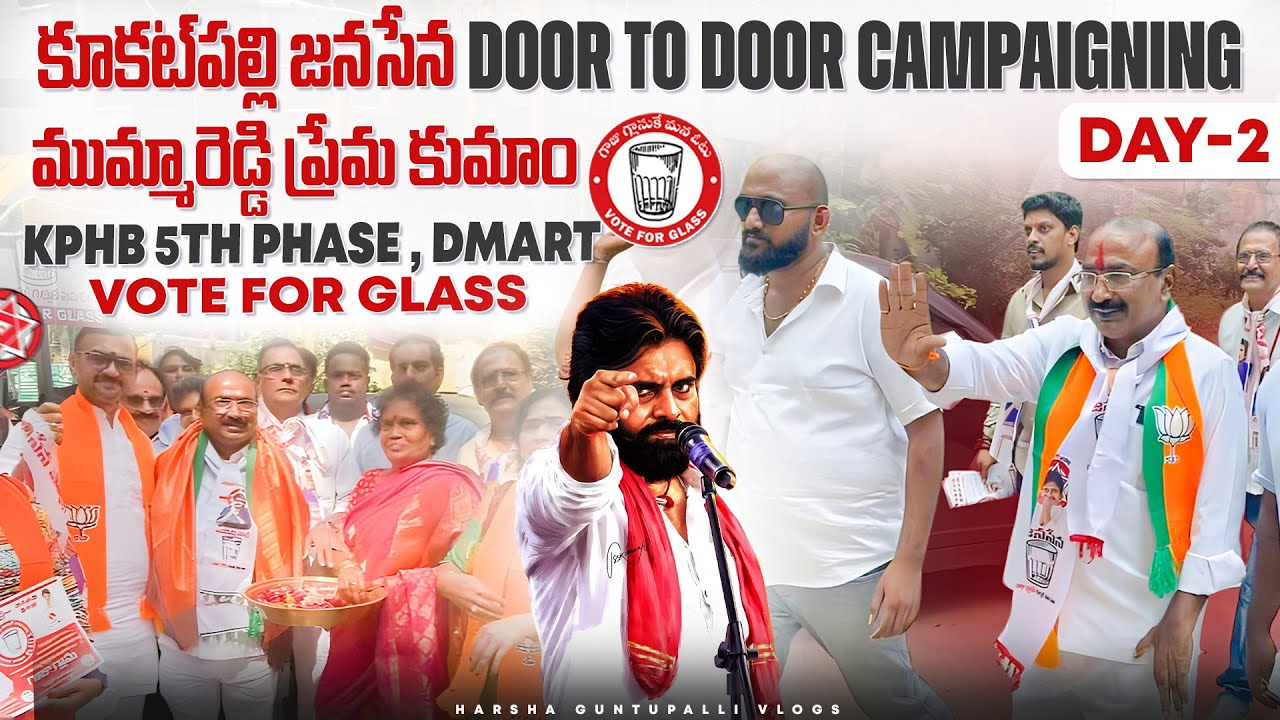 KukatPally JanaSenaParty DOOR to DOOR Day-2 Campaigning By Mummareddy PremaKumar-KPHB 5thphase,Dmart