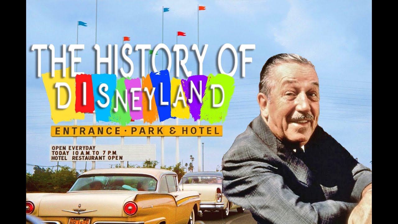 The History Of Disneyland