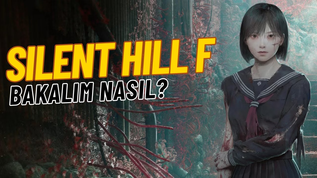SILENT HILL F - Bakalım Nasıl Olmuş?