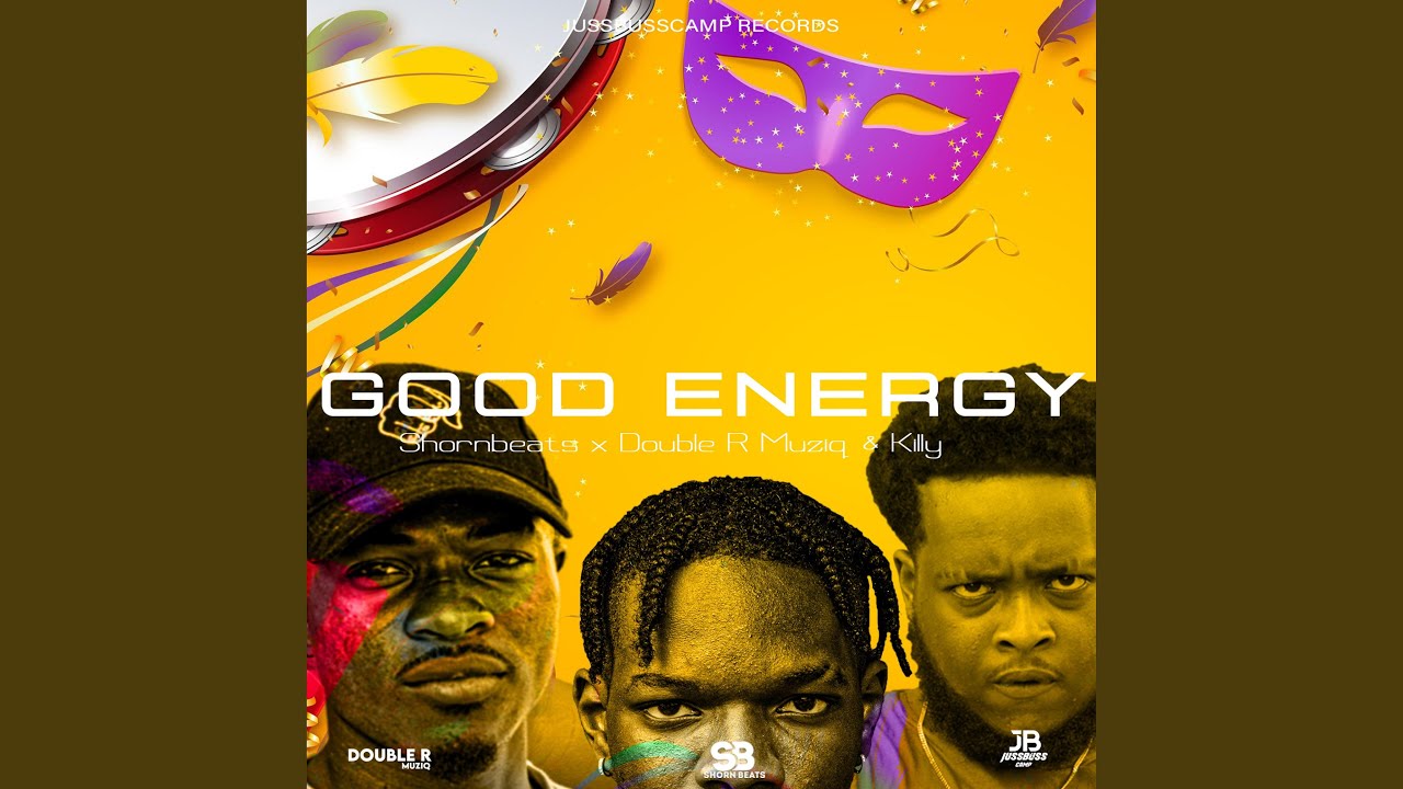 Good Energy (feat. Double R Muziq & Killy Muziq)