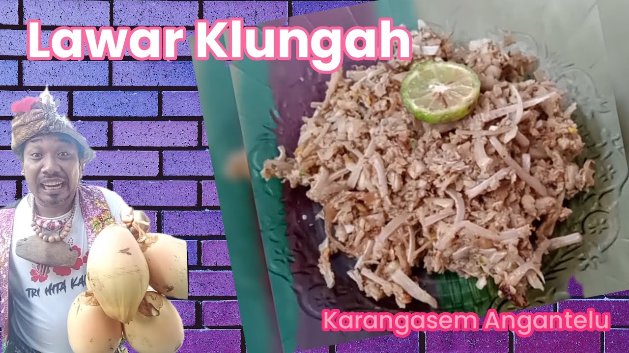 Lawar Klungah❗Karangasem Angantelu #lawar #lawarklungah #khasbali #lawarbali