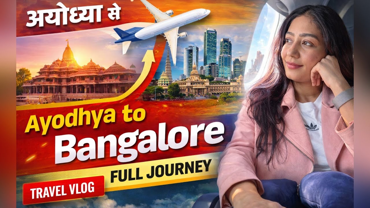Ayodhya to Bangalore✨ (enjoy my journey) #bangalore #breakingnews #actorslife 