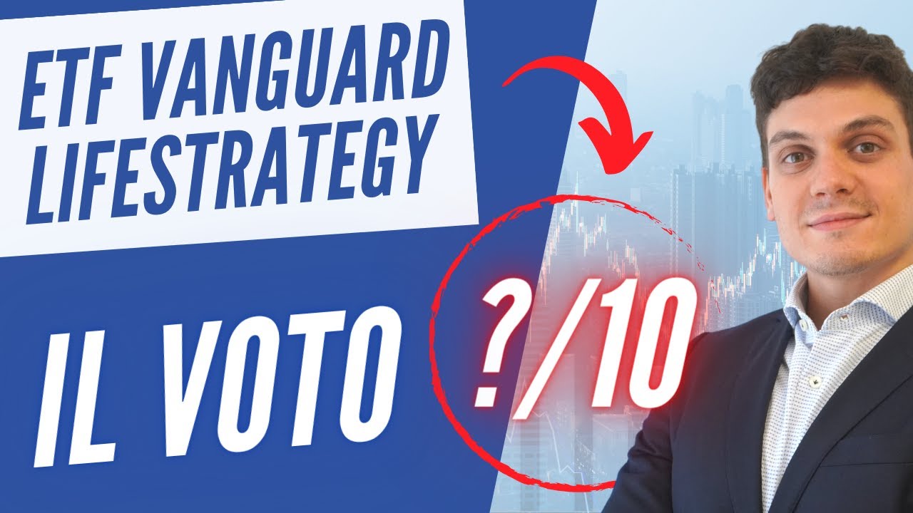 Recensione completa ETF Vanguard LifeStrategy: la mia opinione
