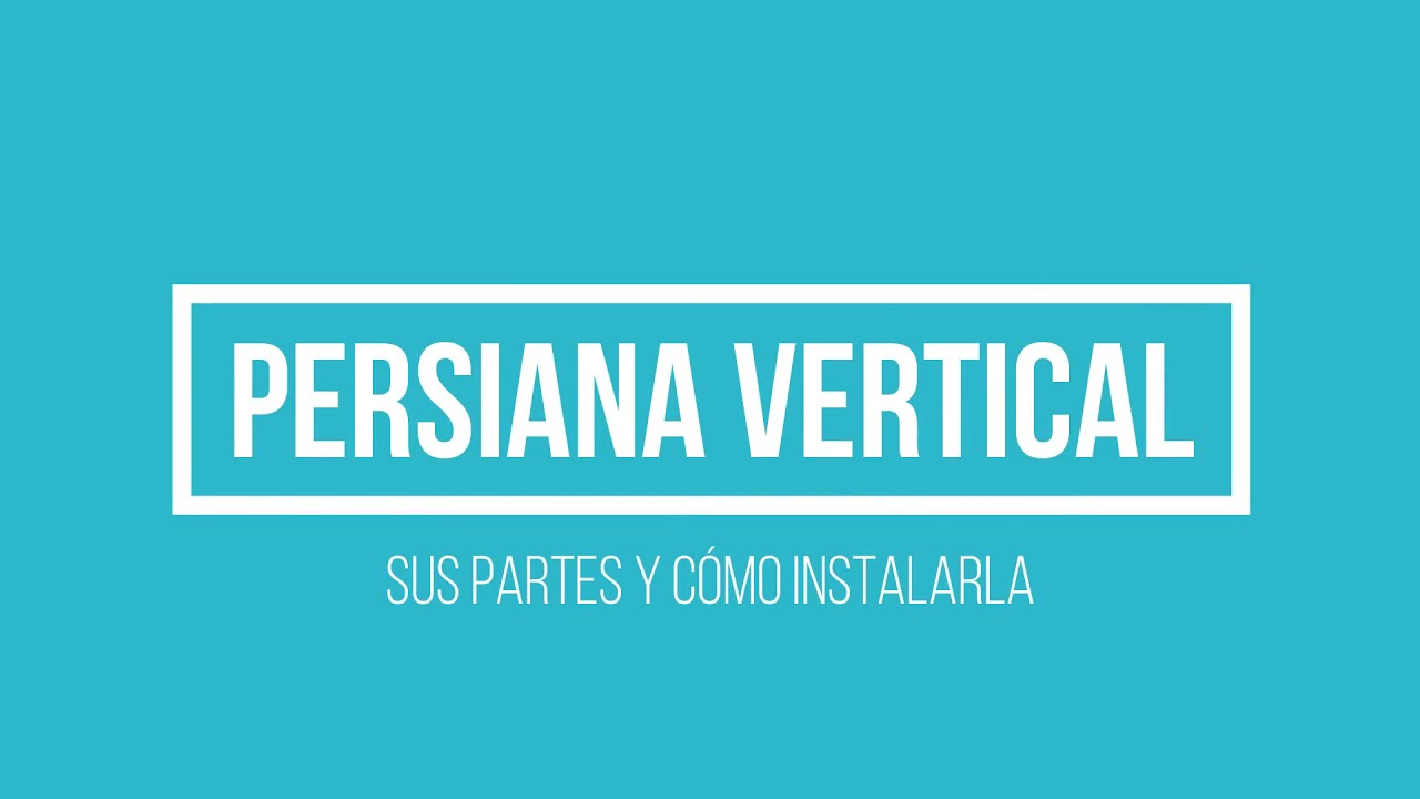Tips de instalación de Persianas Verticales