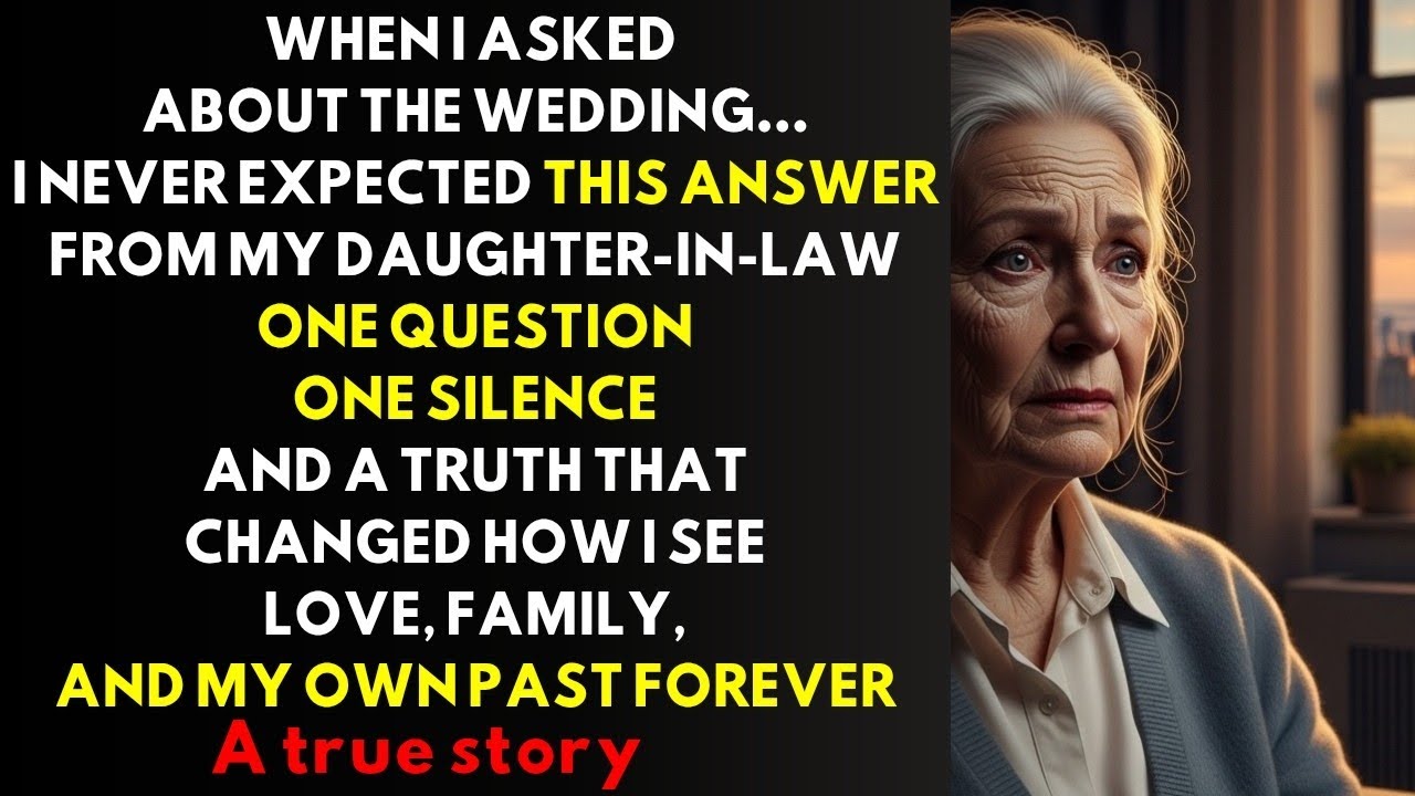 When I Asked About the Wedding, My Daughter-in-Law’s Answer Left Me Speechless