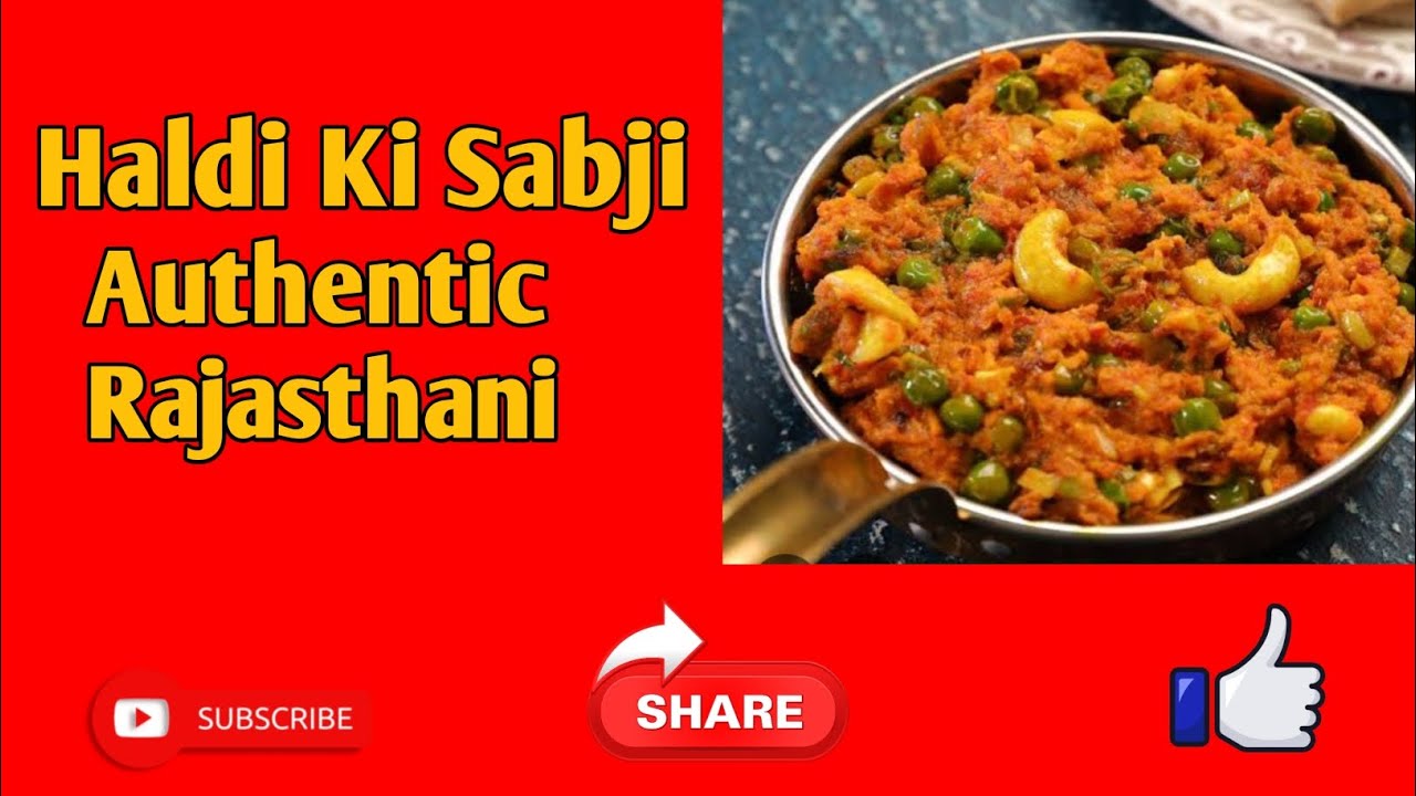 Haldi ki sabji banane ki vidhi||How to make a authentic Rajasthani Haldi ki sabji