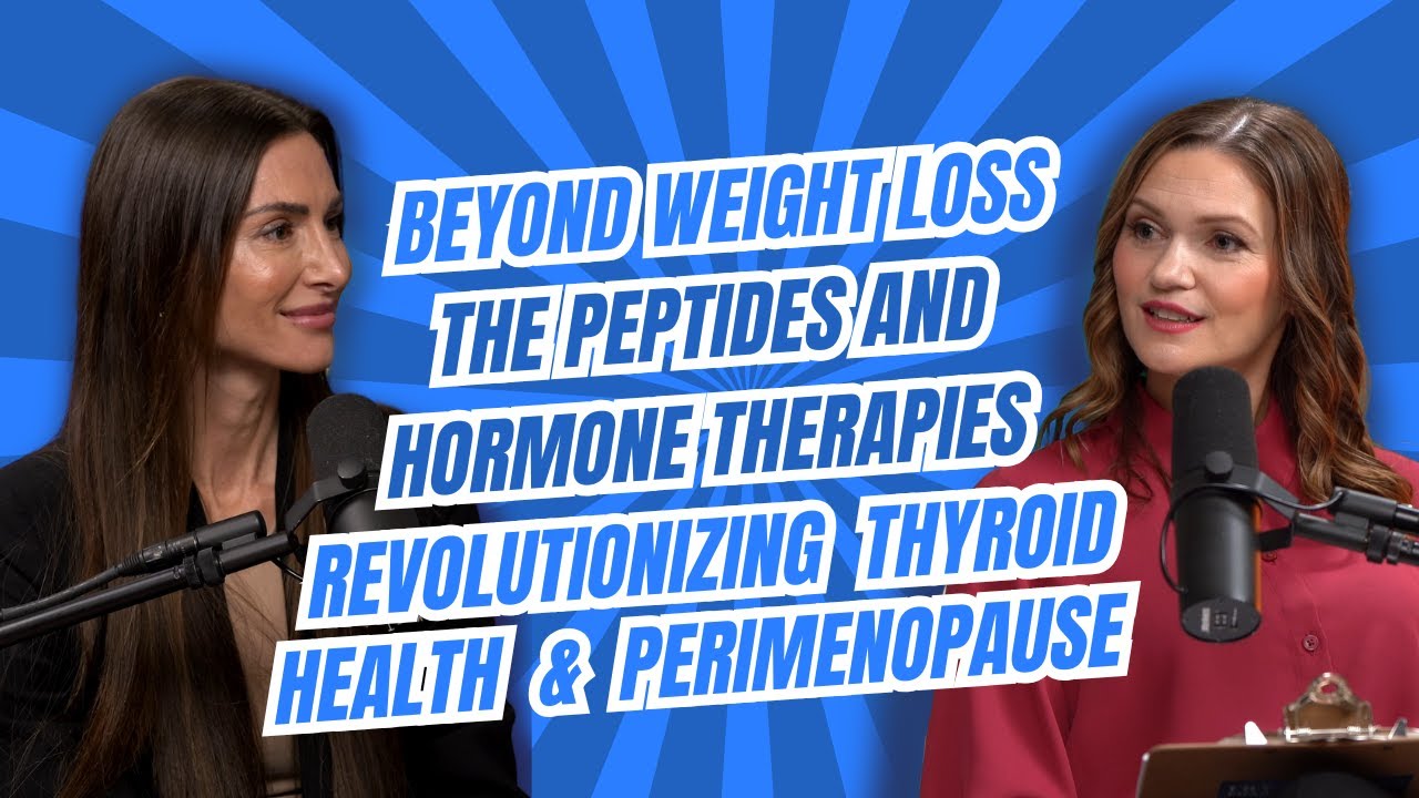 Beyond Weight Loss: The Peptides & Hormone Therapies Revolutionizing Thyroid Health & Perimenopause