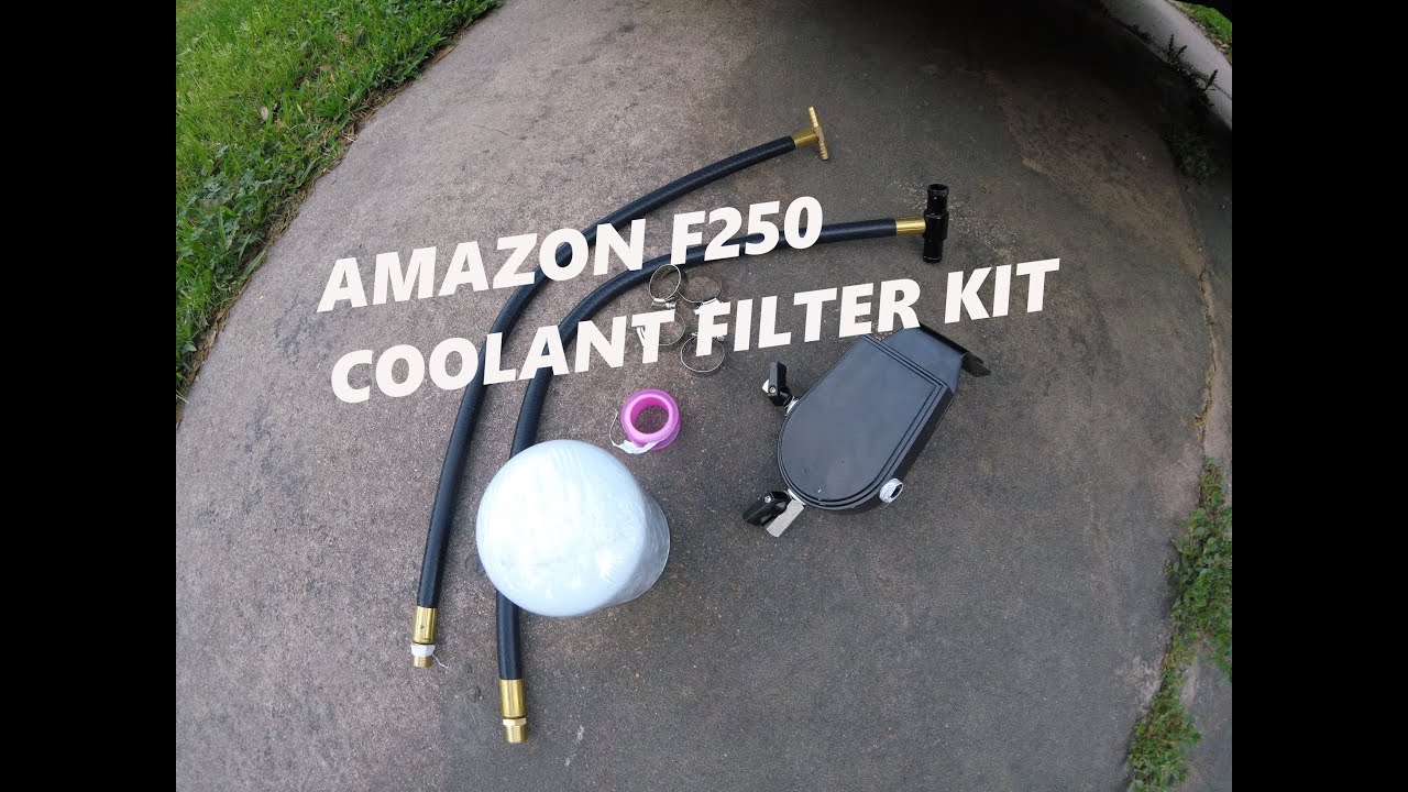 Amazon F250 Coolant Filter kit!