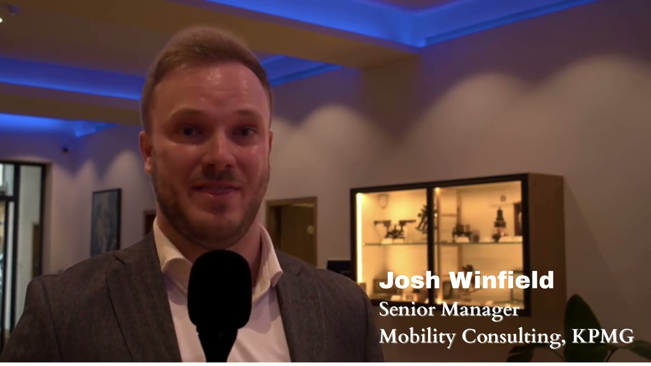 Interview with Josh Winfield, Senior Manager – Mobility Consulting, KPMG at Global Leaders Forum