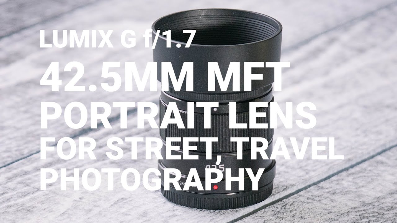 PANASONIC LUMIX G 42.5 MM (85MM) F/1.7 PORTRAIT LENS SAMPLES REVIEW | ALBERT ART VIDEO + PHOTO |