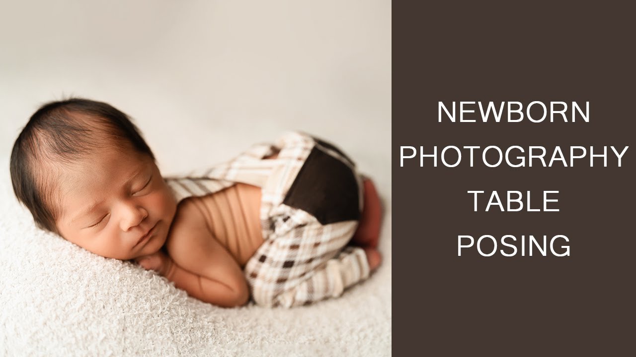 NEWBORN PHOTOGRAPHY Table Posing