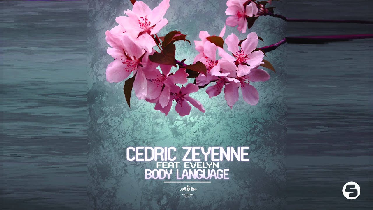 Cedric Zeyenne feat. Evelyn - Body Language (Radio Edit)