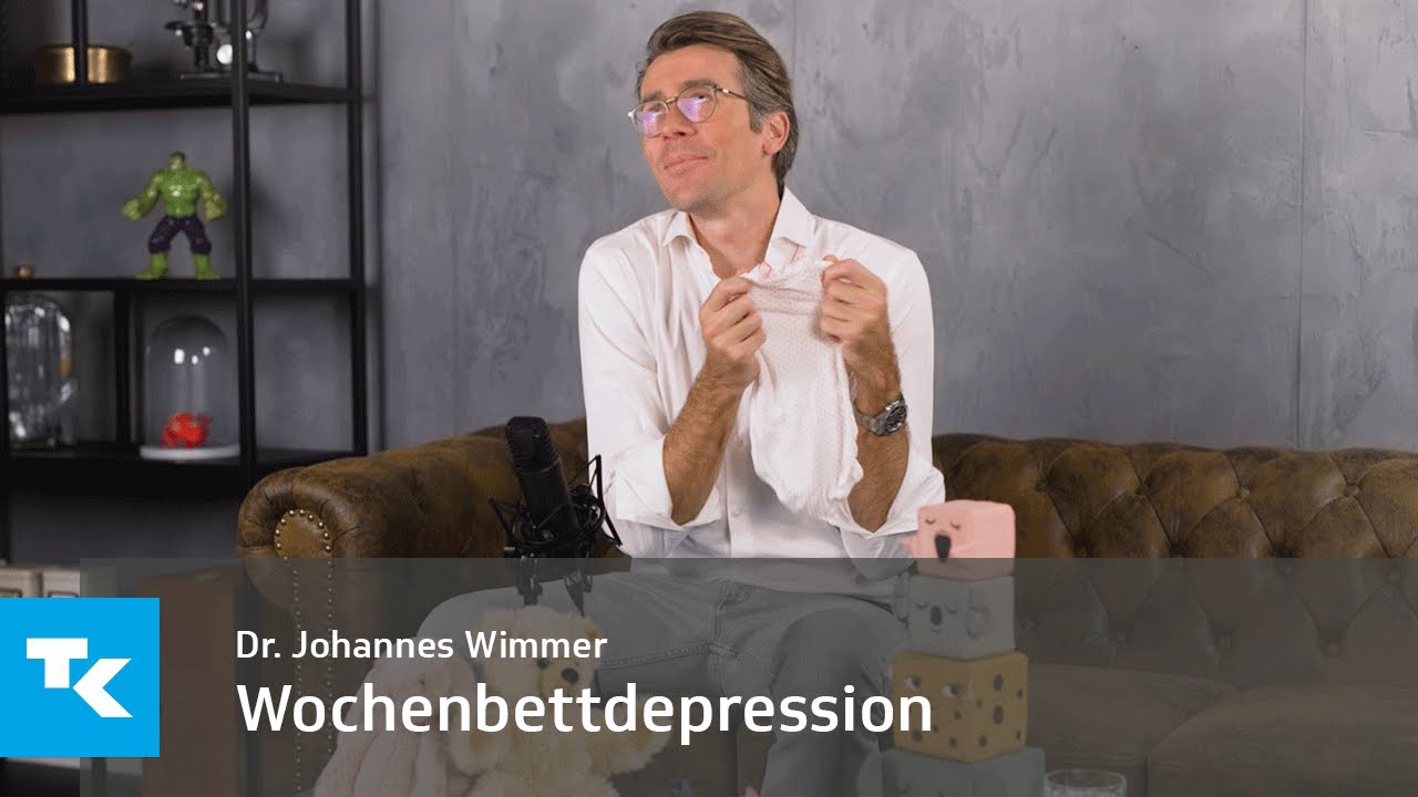 Wochenbettdepression I Dr. Johannes Wimmer