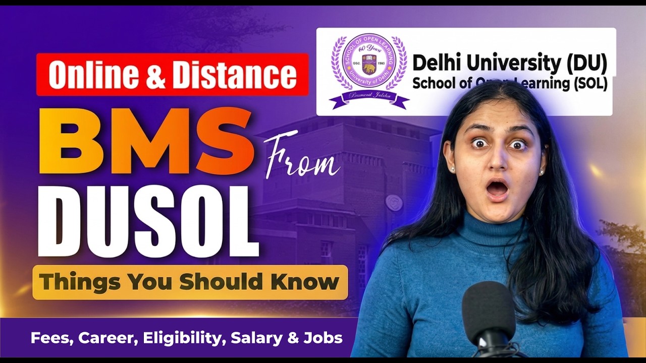 Why choose BMS from DU SOL? Admission process, Eligibility, Career Scope | Full Details in Hindi!