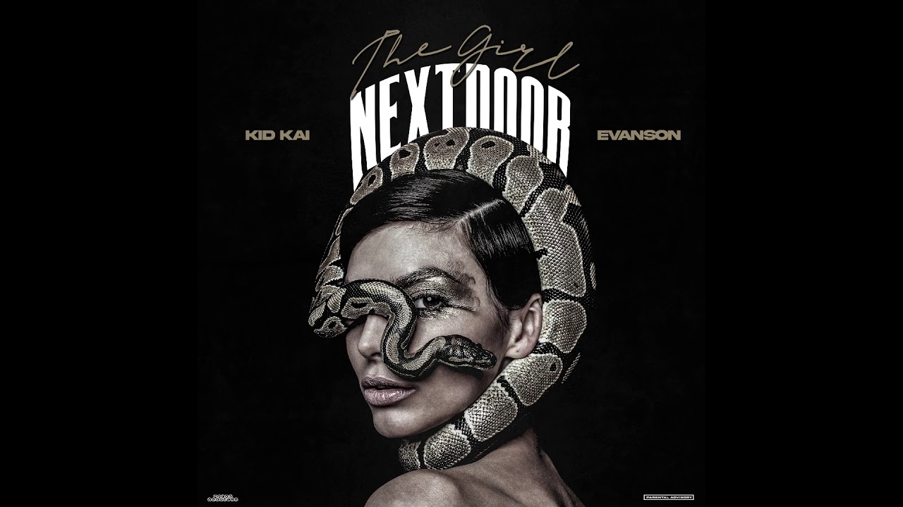 Kid Kai - THE GIRL NEXTDOOR feat. EVANSON