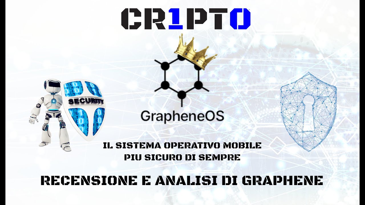 RECENSIONE E ANALISI DI GRAPHENE - IL SISTEMA OPERATIVO MOBILE PIU SICURO DI SEMPRE - 2024