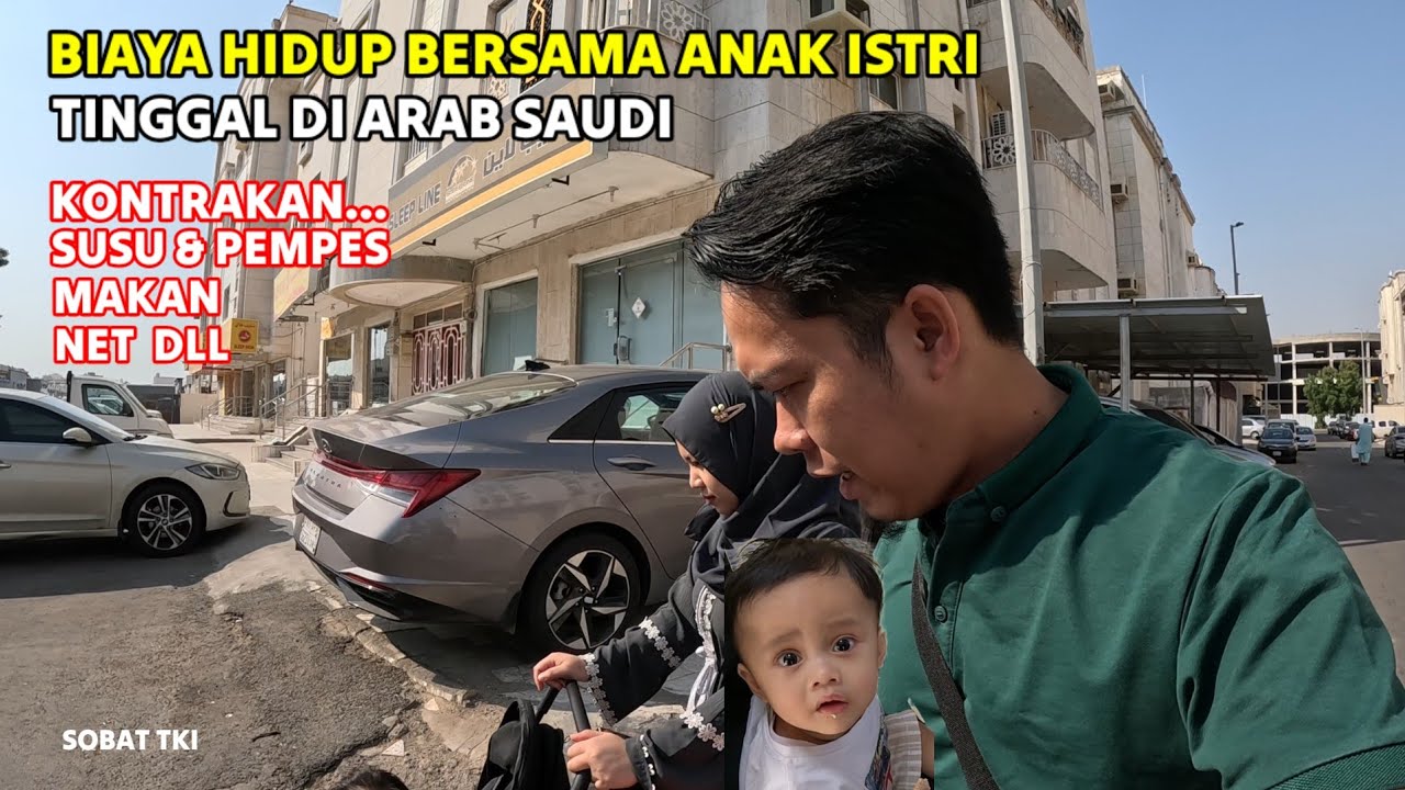 BIAYA TINGGAL DI ARAB SAUDI BERSAMA ANAK ISTRI  @Sahabat Devisa