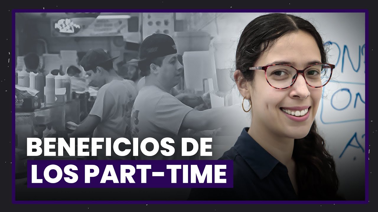 ¿Qué beneficios tienen los trabajadores a tiempo parcial?