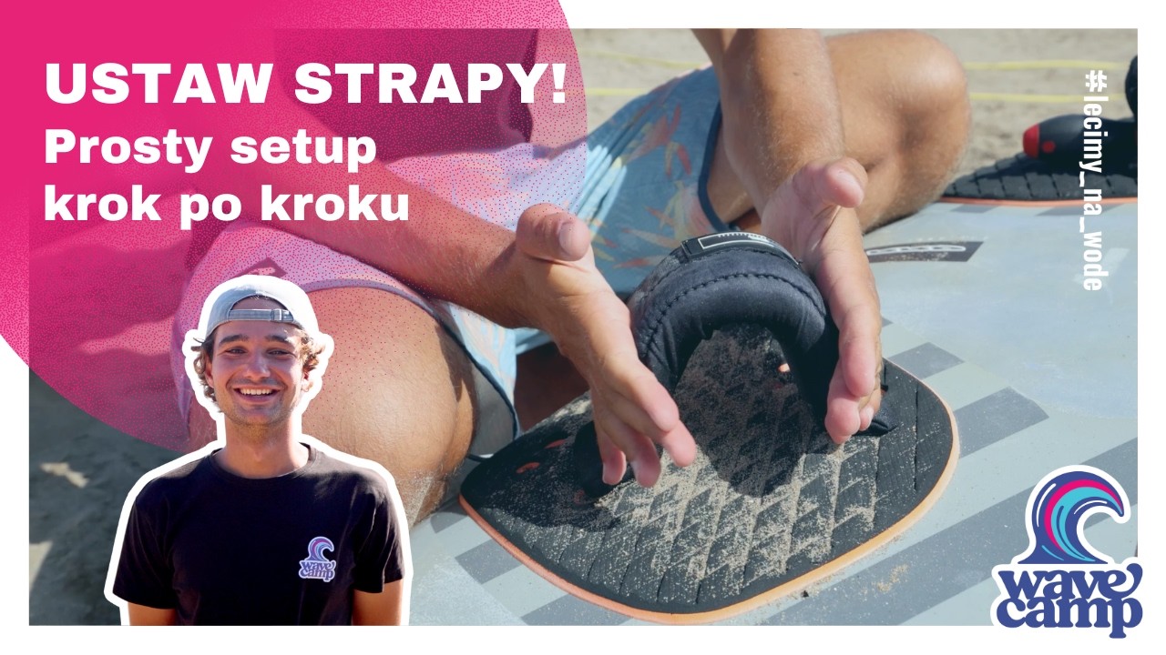 Jak ustawić footstrapy na desce windsurfingowej?