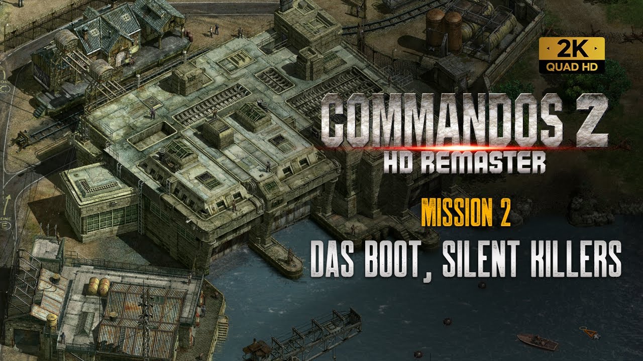 Commandos 2 HD Remaster: Mission 2 - Das Boot, Silent Killers Playthrough
